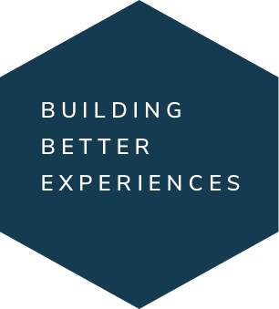 Building Better Experiences